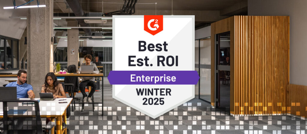 Modern office with a G2 badge reading "Best Est. ROI Enterprise Winter 2025" in the center.